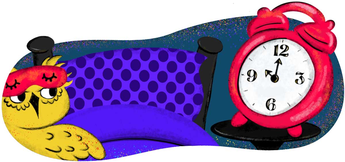 Owl is getting into bed at 10:00 p.m.