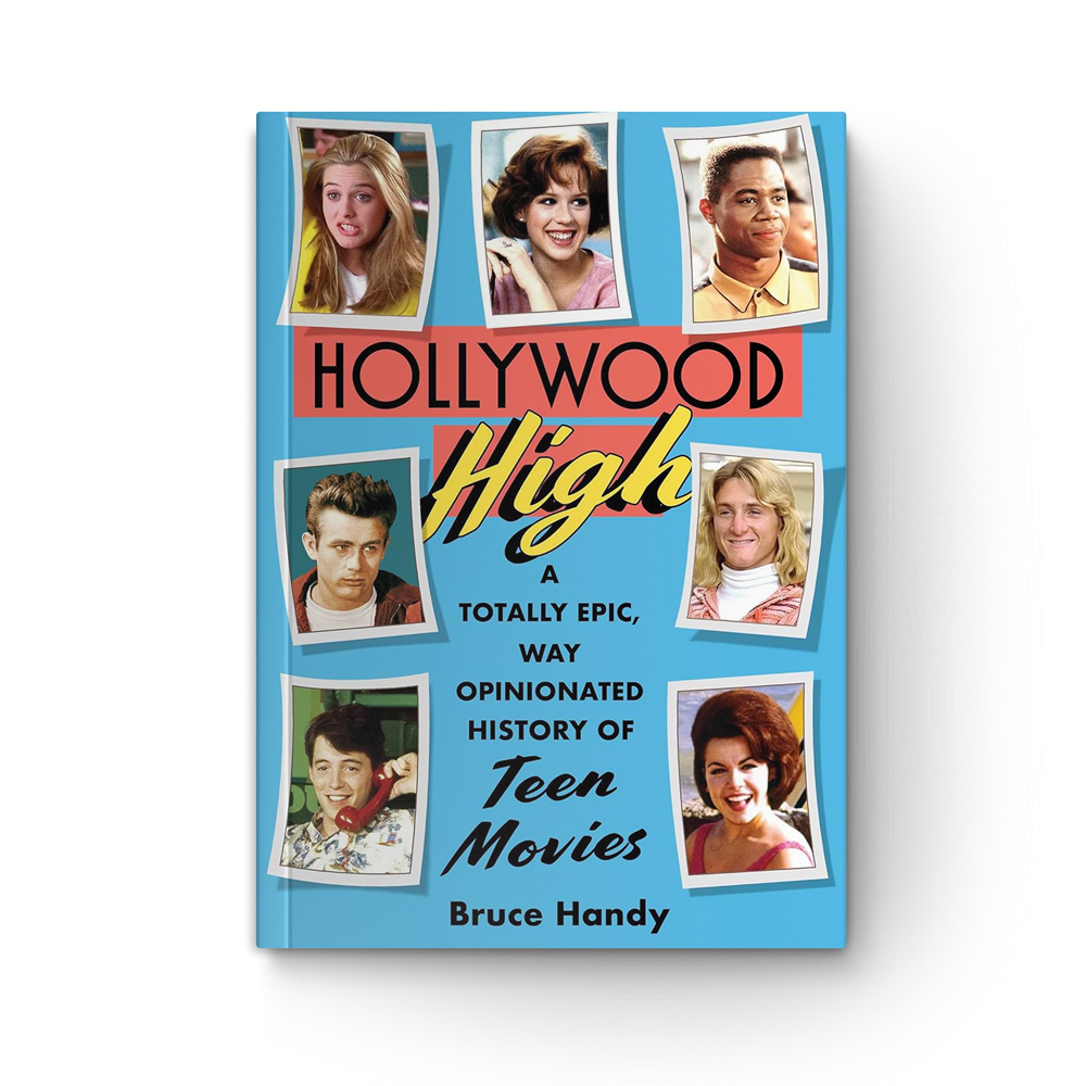 Hollywood High: A Totally Epic, Way Opinionated History of Teen Movies book cover