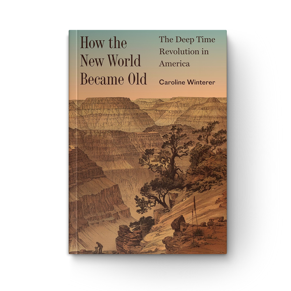 How the New World Became Old: The Deep Time Revolution in America book cover