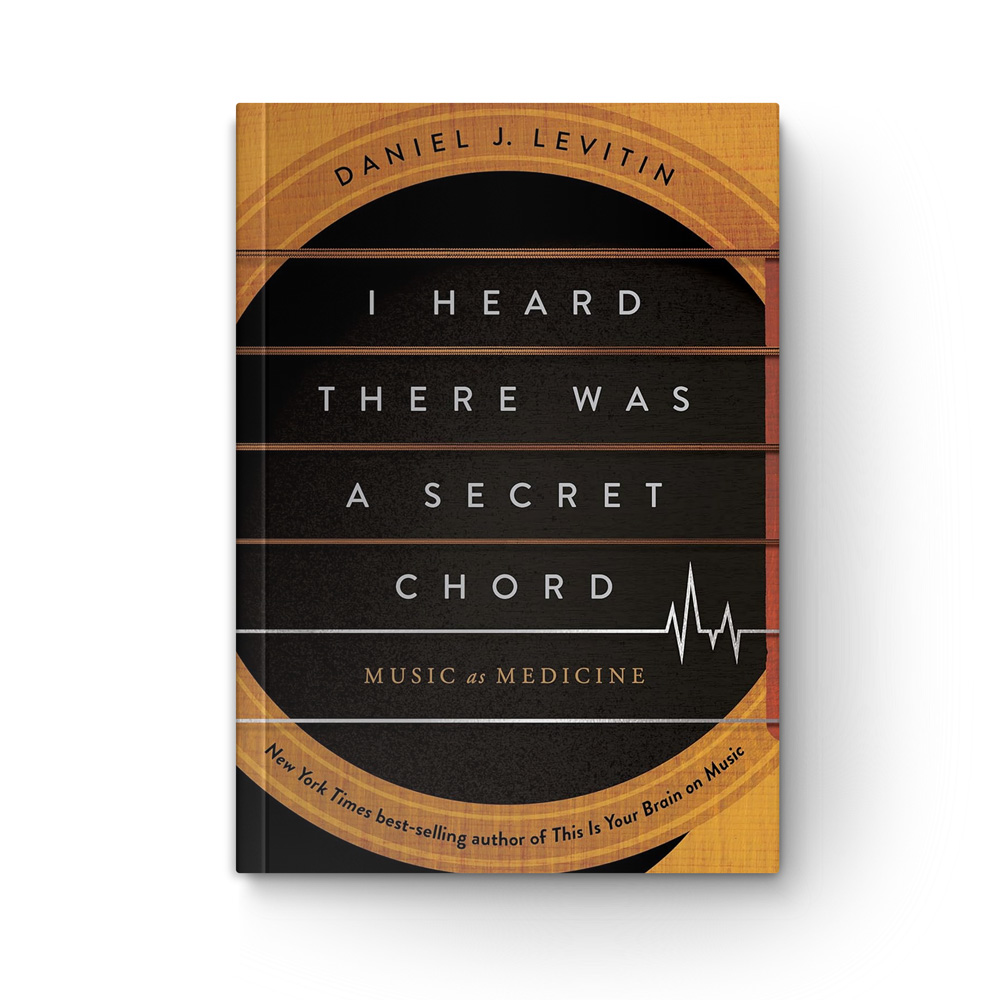 I Heard There Was a Secret Chord: Music as Medicine book cover