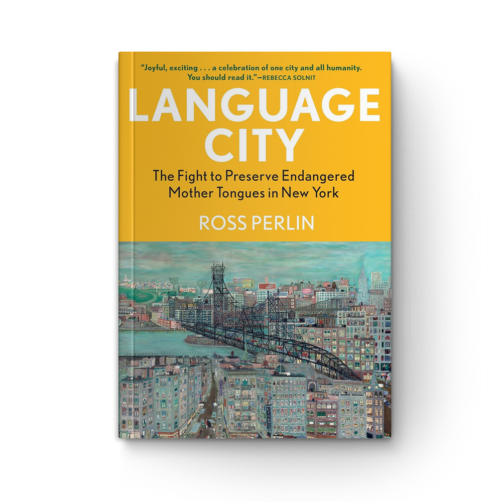 Language City: The Fight to Preserve Endangered Mother Tongues in New York book cover