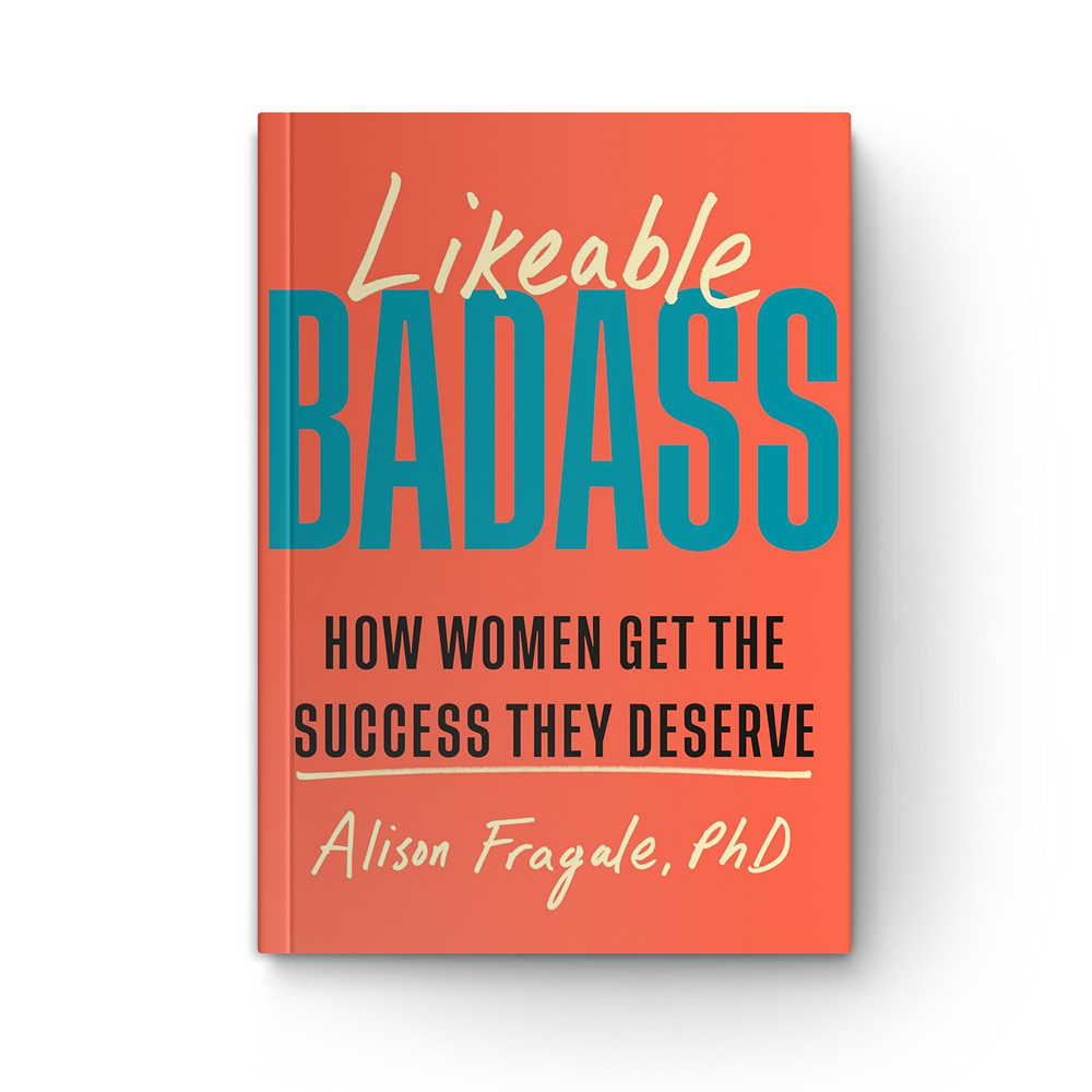 Likeable Badass: How Women Get the Success They Deserve book cover