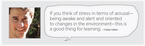 A photo of Liston with the quote: "If you think of stress in terms of arousal - being awake and alert and oriented to changes in the environment - this is a good thing for learning.