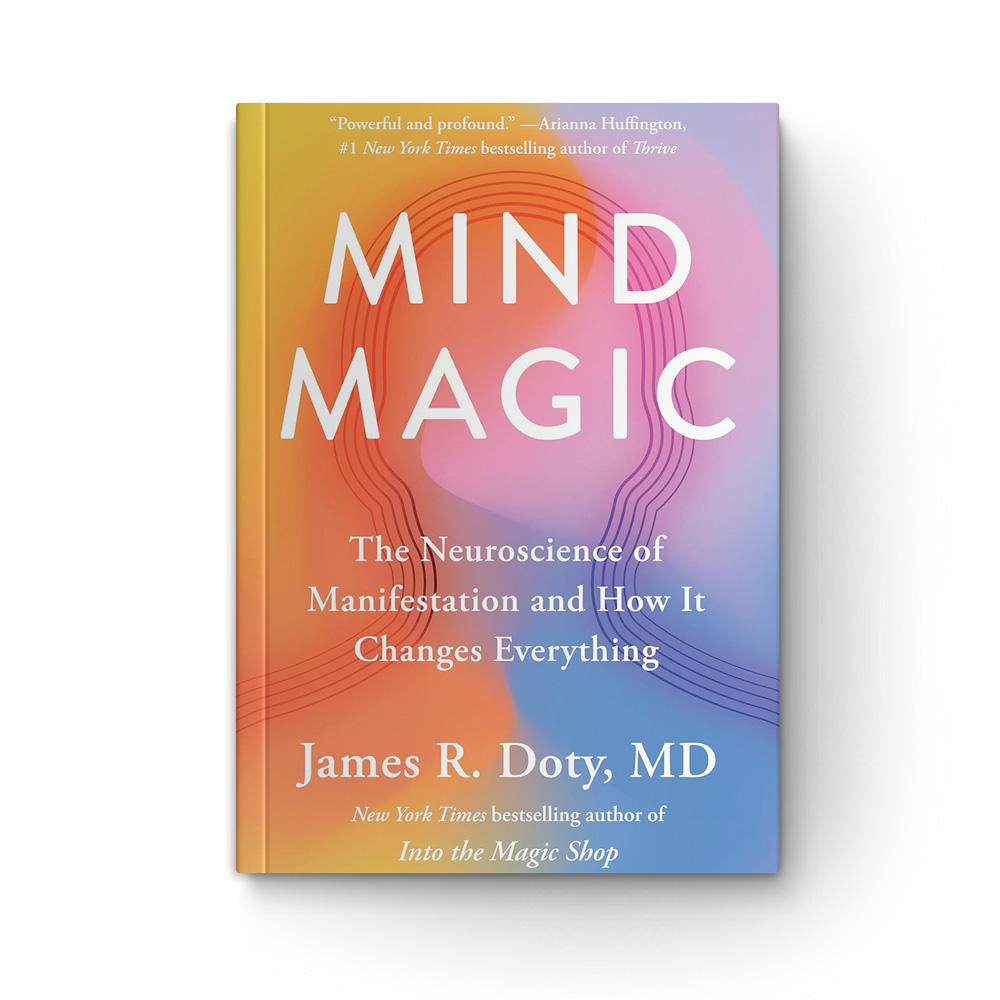 Mind Magic: The Neuroscience of Manifestation and How It Changes Everything book cover