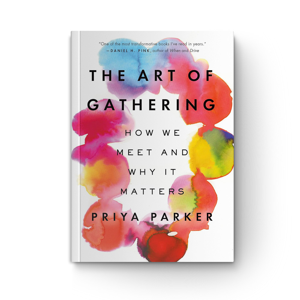 The Art of Gathering: How we meet and why it matters book cover